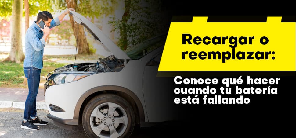 ¿Recargar o Reemplazar? Descubre qué hacer cuando tu batería de auto está fallando